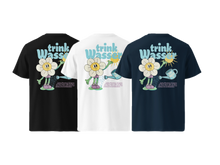 Lade das Bild in den Galerie-Viewer, &quot;Trink Wasser + Blume&quot; T-Shirt
